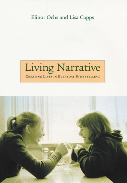Book cover of: Living Narrative. By: Elinor Ochs