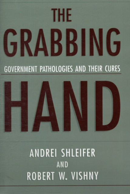 Book cover of: Grabbing Hand. By: Andrei Shleifer