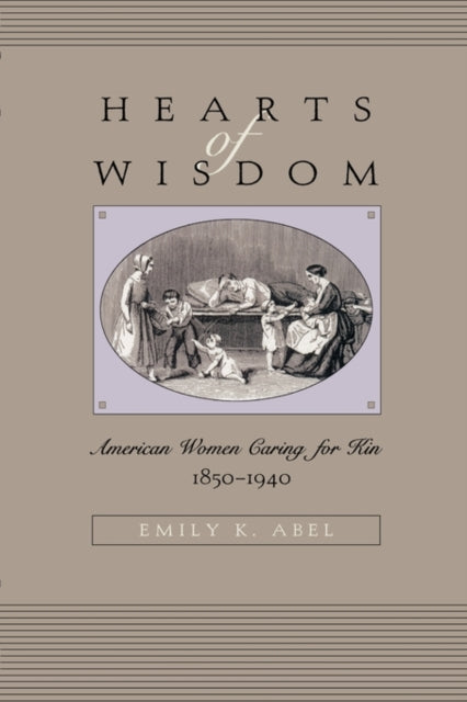 Book cover of: Hearts of Wisdom. By: Emily K. Abel