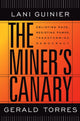 Book cover of: Miner’s Canary. By: Lani Guinier