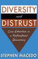 Book cover of: Diversity and Distrust. By: Stephen Macedo