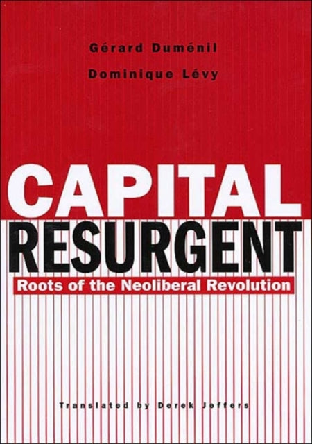 Book cover of: Capital Resurgent. By: Gérard Duménil
