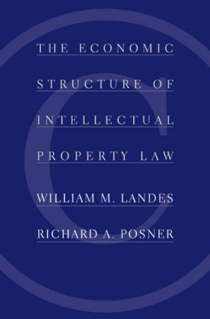 Book cover of: Economic Structure of Intellectual Property Law