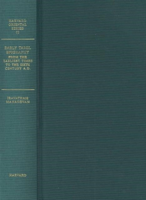 Book cover of: Early Tamil Epigraphy from the Earliest Times to the Sixth Century A.D.. By: Iravatham Mahadevan