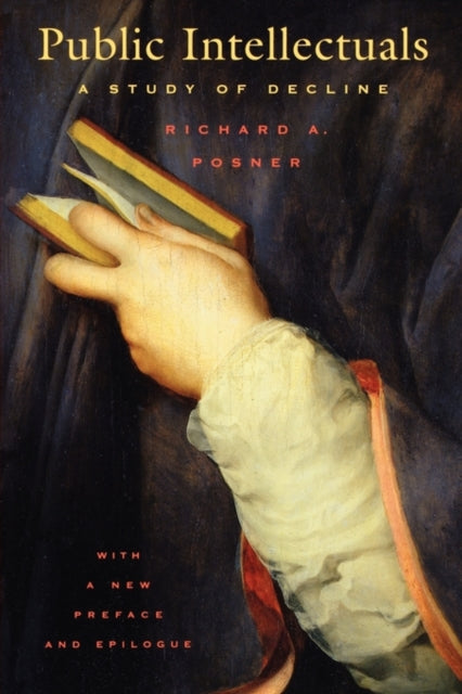 Book cover of: Public Intellectuals. By: Richard A. Posner