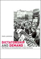 Book cover of: Dictatorship and Demand. By: Mark Landsman
