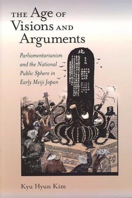 Book cover of: Age of Visions and Arguments. By: Kyu Hyun Kim