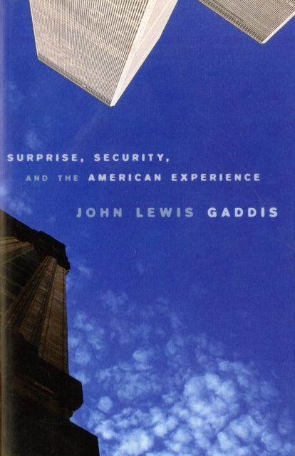 Book cover of: Surprise, Security, and the American Experience