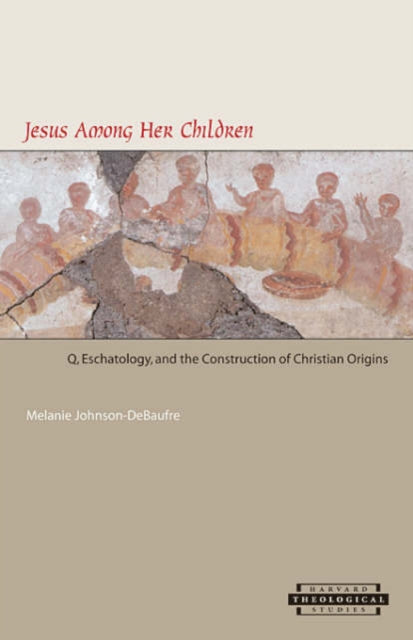 Book cover of: Jesus among Her Children. By: Melanie Johnson-DeBaufre