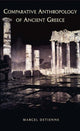 Book cover of: Comparative Anthropology of Ancient Greece. By: Marcel Detienne