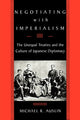 Book cover of: Negotiating with Imperialism. By: Michael R. Auslin