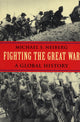 Book cover of: Fighting the Great War. By: Michael S. Neiberg