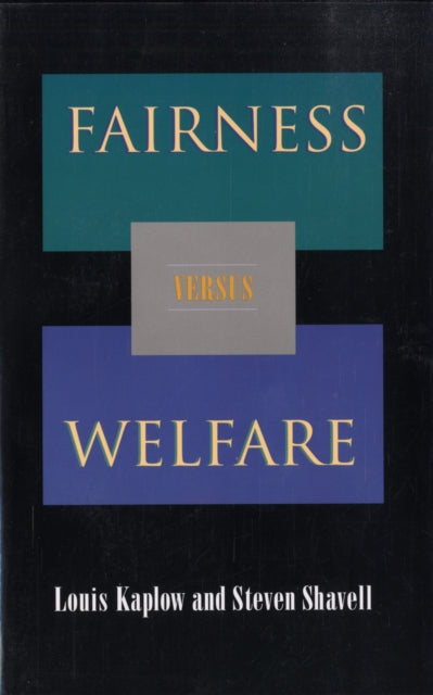 Book cover of: Fairness versus Welfare. By: Louis Kaplow