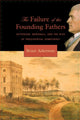 Book cover of: Failure of the Founding Fathers. By: Bruce A. Ackerman