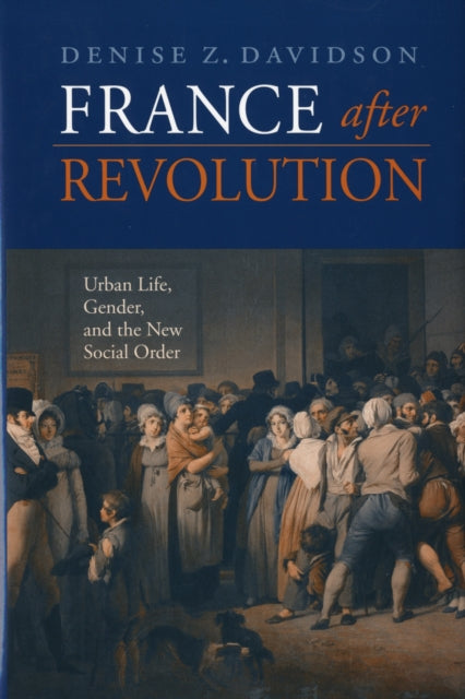 Book cover of: France after Revolution. By: Denise Z. Davidson