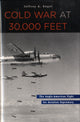 Book cover of: Cold War at 30,000 Feet. By: Jeffrey A. Engel
