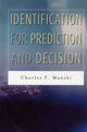 Book cover of: Identification for Prediction and Decision. By: Charles F. Manski