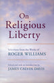 Book cover of: On Religious Liberty. By: James Calvin Davis, Roger Williams