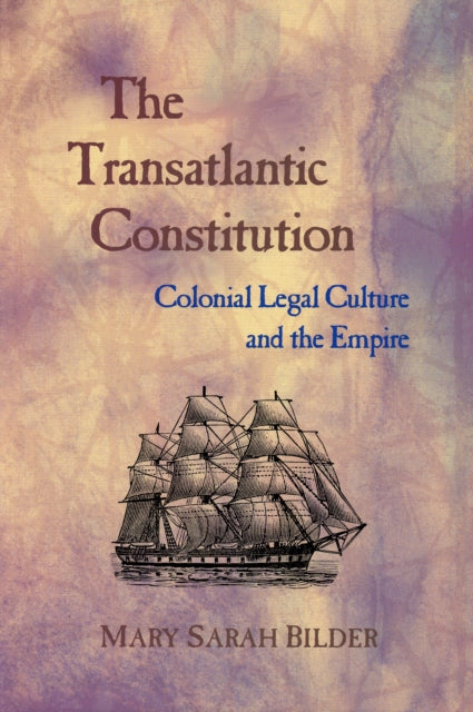 Book cover of: Transatlantic Constitution. By: Mary Sarah Bilder