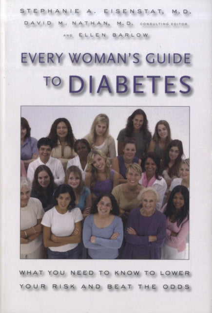 Book cover of: Every Woman's Guide to Diabetes. By: Stephanie A., M.D. Eisenstat