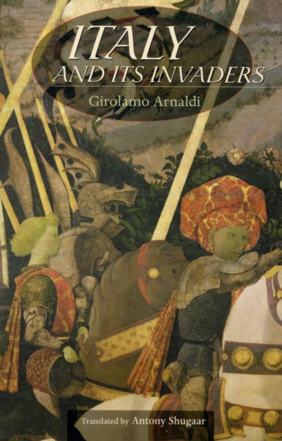 Book cover of: Italy and Its Invaders. By: Girolamo Arnaldi