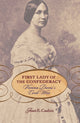 Book cover of: First Lady of the Confederacy. By: Joan E. Cashin