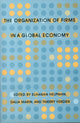 Book cover of: Organization of Firms in a Global Economy