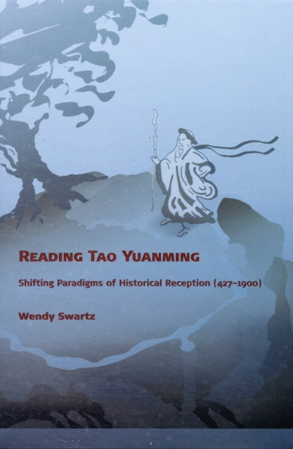 Book cover of: Reading Tao Yuanming. By: Wendy Swartz