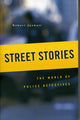 Book cover of: Street Stories. By: Robert Jackall