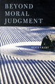 Book cover of: Beyond Moral Judgment. By: Alice Crary