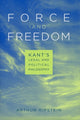 Book cover of: Force and Freedom. By: Arthur Ripstein
