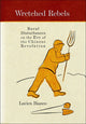 Book cover of: Wretched Rebels. By: Lucien Bianco