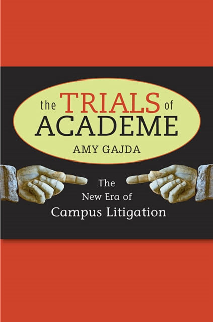 Book cover of: Trials of Academe. By: Amy Gajda