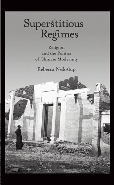 Book cover of: Superstitious Regimes. By: Rebecca Nedostup