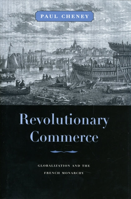 Book cover of: Revolutionary Commerce. By: Paul Burton Cheney