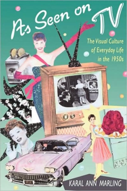 Book cover of: As Seen on TV. By: Karal Ann Marling