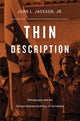 Book cover of: Thin Description. By: John L. Jackson, Jr.