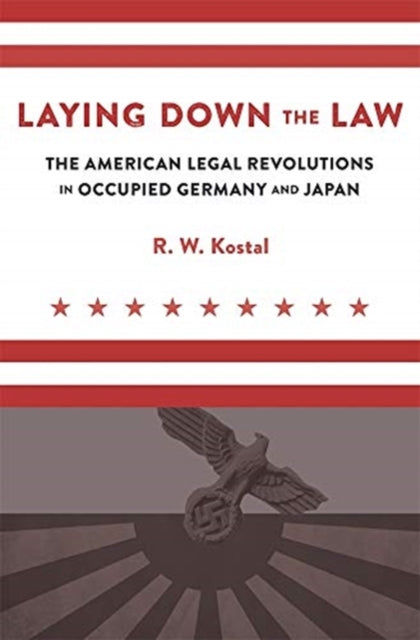Book cover of: Laying Down the Law. By: R. W. Kostal