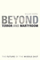 Book cover of: Beyond Terror and Martyrdom. By: Gilles Kepel