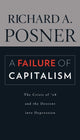 Book cover of: Failure of Capitalism. By: Richard A. Posner