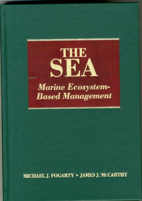 Book cover of: Sea, Volume 16: Marine Ecosystem-Based Management