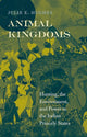 Book cover of: Animal Kingdoms. By: Julie E. Hughes