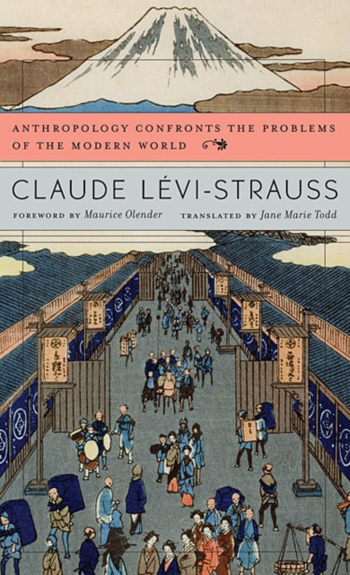 Book cover of: Anthropology Confronts the Problems of the Modern World. By: Claude Lévi-Strauss