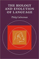 Book cover of: Biology and Evolution of Language. By: Philip Lieberman
