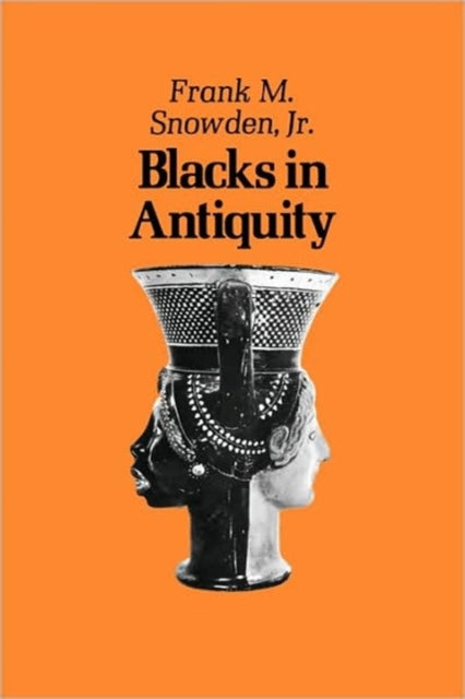 Book cover of: Blacks in Antiquity. By: Frank M. Snowden