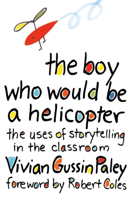 Book cover of: Boy Who Would Be a Helicopter