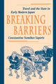 Book cover of: Breaking Barriers. By: Constantine Nomikos Vaporis