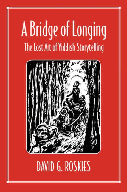Book cover of: Bridge of Longing. By: David Roskies