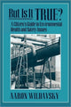 Book cover of: But Is It True?. By: Aaron Wildavsky