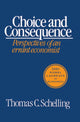 Book cover of: Choice and Consequence. By: Thomas C. Schelling